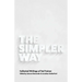 The Simpler Way: Collected Writings of Ted Trainer