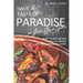 Have a Taste of Paradise in Your Own Home: Enjoy the Best Recipes from the Vibrant and Tasty Caribbean Cuisine