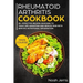 Rheumatoid Arthritis Cookbook: Main Course - 80+ Effective Recipes Designed to Treat Inflammation and Reduce Pain with Specific Nutritional Informati