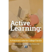 Active Learning: A Practical Guide for College Faculty