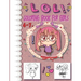 lol coloring book for girls 4-7: inspirational coloring book for kids and girls