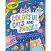 Crayola: Colorful Cats and Snacks (a Crayola Coloring Glitter Sticker Activity Book for Kids)