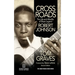 Crossroads: The Life and Afterlife of Blues Legend Robert Johnson