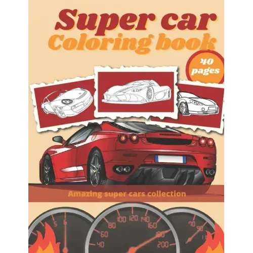 Super Car Coloring Book: Luxury Cars Sport Designs for Kids and Adults Relaxation