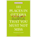 111 Places in Ottawa That You Must Not Miss