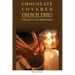 Chocolate Covered French Fries: A Recipe for Any Relationship