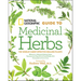 National Geographic Guide to Medicinal Herbs