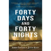 Forty Days and Forty Nights