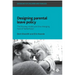 Designing Parental Leave Policy: The Norway Model and the Changing Face of Fatherhood