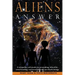 Aliens Answer: A telepathic call results in astounding, beautiful, mind-bending conversations with non-Earth beings