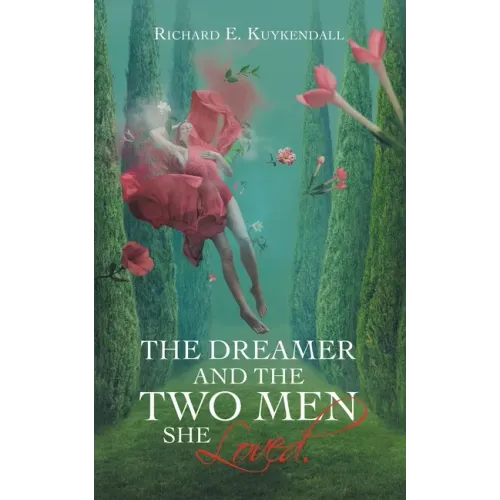 The Dreamer and the Two Men She Loved.