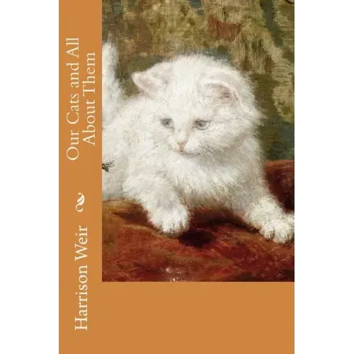 Our Cats and All About Them