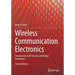 Wireless Communication Electronics: Introduction to RF Circuits and Design Techniques