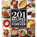 Taste of Home 201 Recipes You'll Make Forever: Classic Recipes for Today's Home Cooks