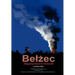 Belzec: Stepping Stone to Genocide