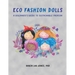 Eco Fashion Dolls: A Beginner's Guide to Sustainable Fashion