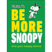 Peanuts Be More Snoopy