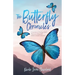 The Butterfly Chronicles: A Journey of Finding God's Purpose Living with A Rare Genetic Disorder