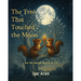 The Tree That Touched the Moon