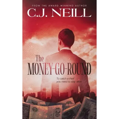 The Money-Go-Round: To catch a thief you need to stay alive