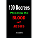 100 Decrees Pleading the Blood of Jesus