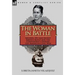 The Woman in Battle: Soldier, Spy and Secret Service Agent for the Confederacy During the American Civil War