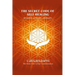 The Secret Code of Self Healing: Beggining - Deepening - Liberation