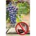 Two Wines: A Proper Understanding of "Wine" in the Bible