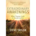 Extraordinary Awakenings: When Trauma Leads to Transformation
