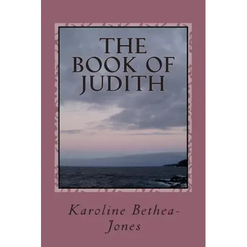 The Book of Judith: Old Testament Scripture