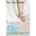 Pastor Elle in Wedding Stilettos