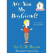 Are You My Boyfriend?