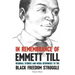 In Remembrance of Emmett Till: Regional Stories and Media Responses to the Black Freedom Struggle