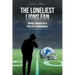 The Loneliest Lions Fan: Sixty Years of a Fan's Frustration