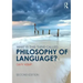 What Is This Thing Called Philosophy of Language?