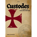 El Libro de los Caballeros Templarios: Custodes