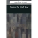 Kazan, the Wolf Dog