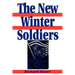 The New Winter Soldiers: GI and Veteran Dissent During the Vietnam Era