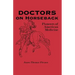 Doctors on Horseback: Pioneers of American Medicine