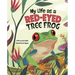 My Life as a Red-Eyed Tree Frog