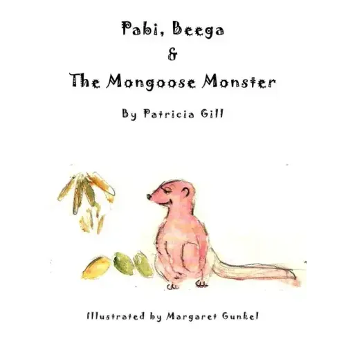 Pabi, Beega & The Mongoose Monster