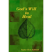 God's Will to Heal