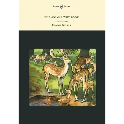 The Animal Why Book - Pictures by Edwin Noble