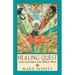 Healing Quest: In the Sacred Space of the Medicine Wheel