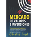 Mercado de Valores e Inversiones: Inversión en acciones e información del trading para principiantes: ideal para los inversores y traders por primera