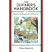 The Diviner's Handbook: A Guide to the Timeless Art of Dowsing