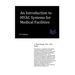 An Introduction to HVAC Systems for Medical Facilities