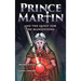 Prince Martin and the Quest for the Bloodstone: A Heroic Saga About Faithfulness, Fortitude, and Redemption