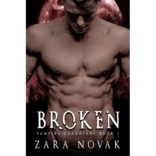 Broken: A Dark Vampire Romance
