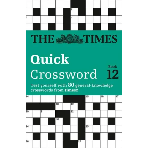 The Times Quick Crossword Book 12: 80 world-famous crossword puzzles from The Times2